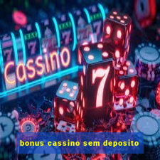 bonus cassino sem deposito